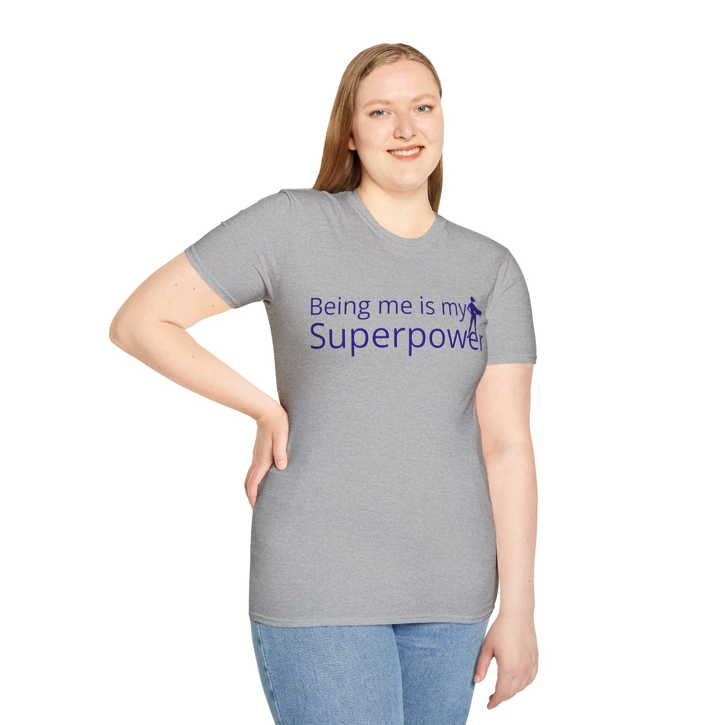 Tshirt - Being Me is My Superpower