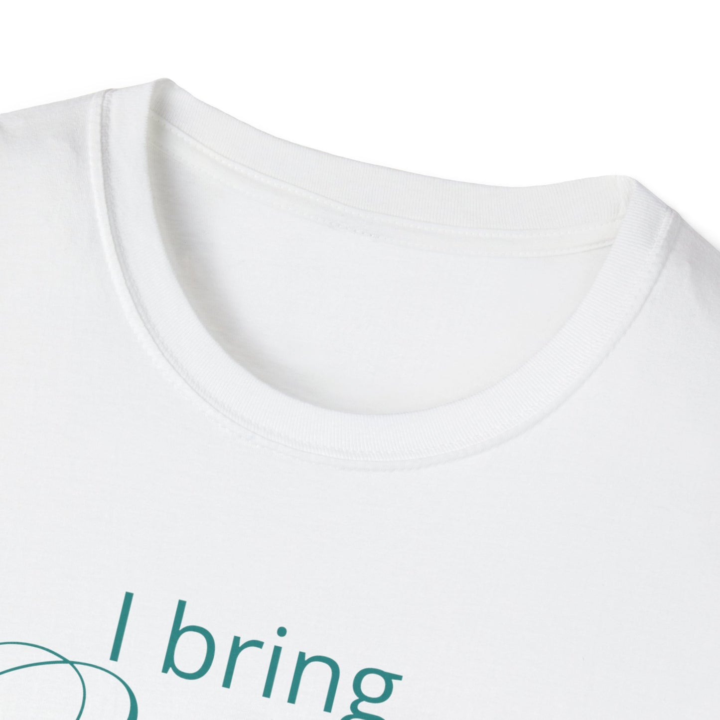 Value Tshirt - I bring unique value to every situation