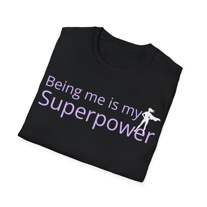 Being Me is my Superpower T-Shirt Black