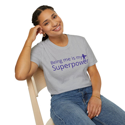 Tshirt - Being Me is My Superpower