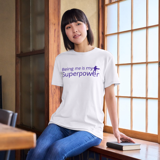 Tshirt - Being Me is My Superpower
