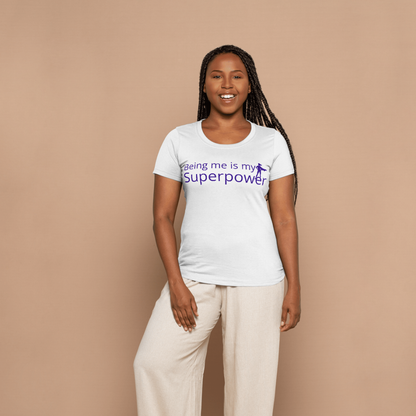 Tshirt - Being Me is My Superpower