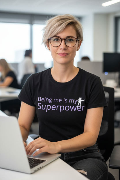 Being Me is my Superpower T-Shirt Black