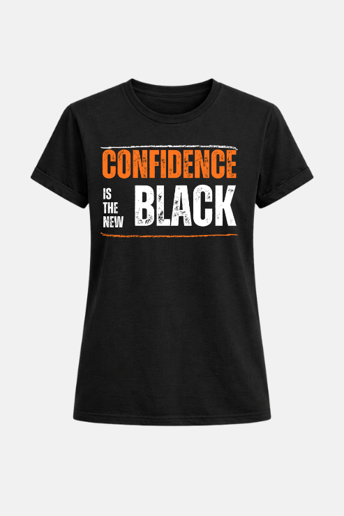 Confidence is the New Black affirmation t-shirt black — women's slogan tee Australia | Peak Women